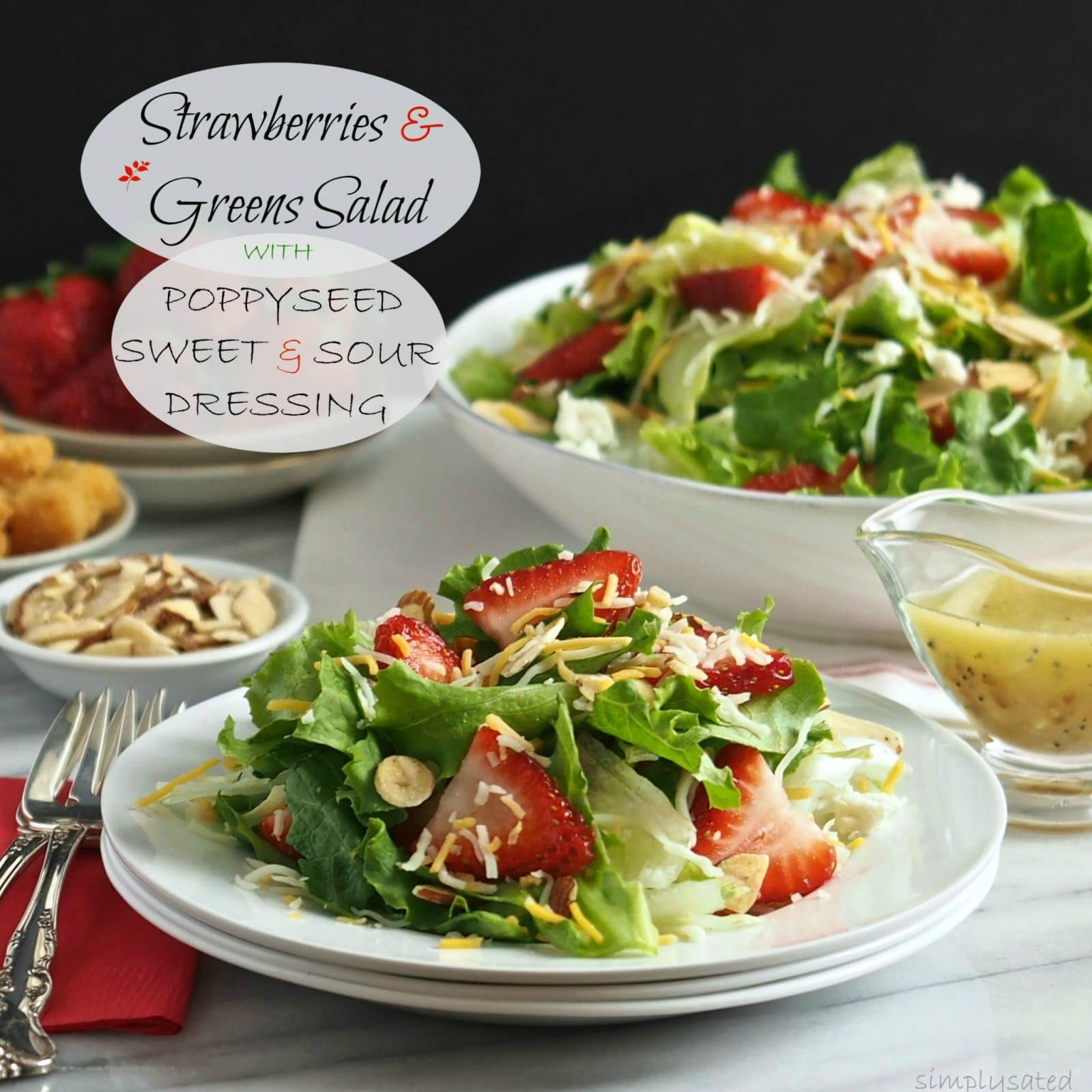 Strawberries & Greens Salad has stood the test of time. Strawberries, greens, sugared almonds, cheese with poppy seed sweet & sour dressing & croutons. Simply Sated